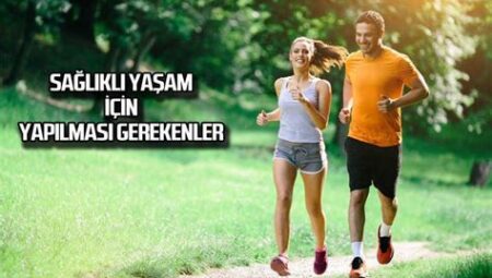 Egzersiz ile Sağlıklı Yaşama Nasıl Başlanır?