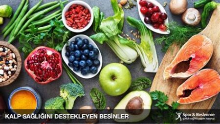 Kalp Sağlığını Destekleyen Gıdalar